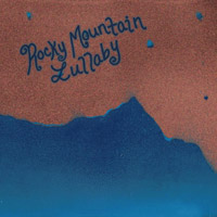 album cover for Rocky Mountain Lullaby