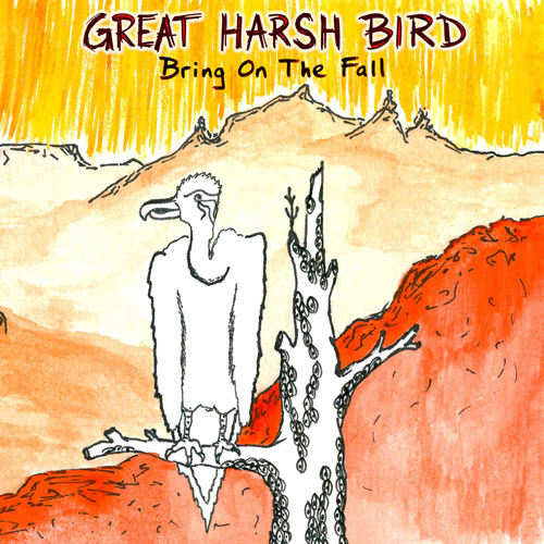 album cover for Great Harsh Bird's Bring On The Fall EP